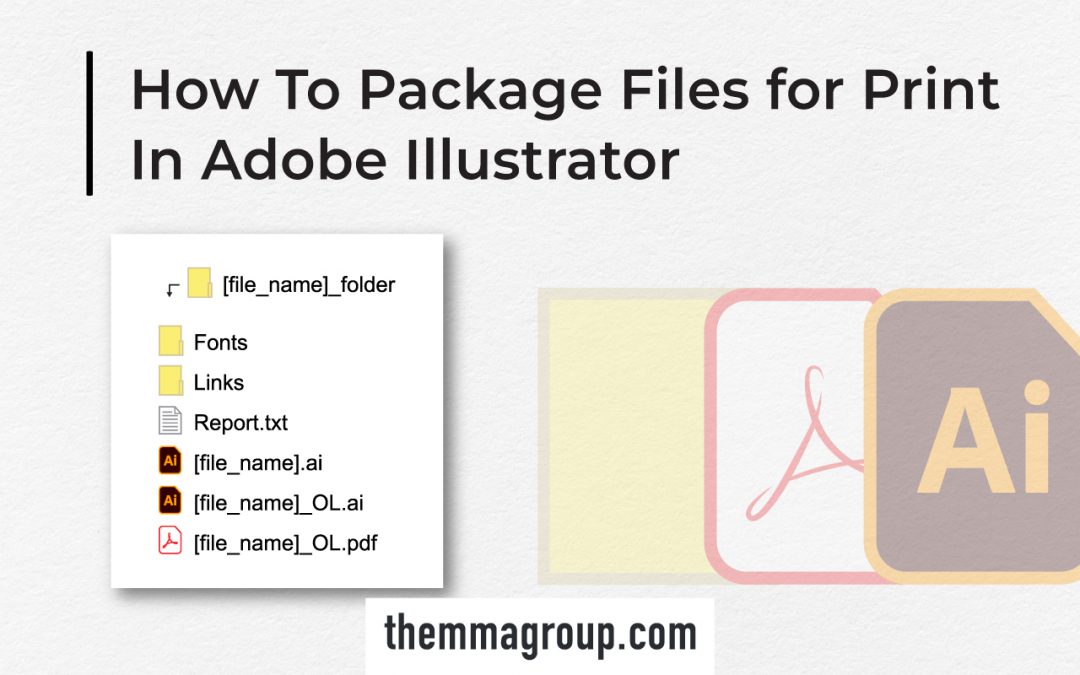 How To Package Files for Print In Adobe Illustrator